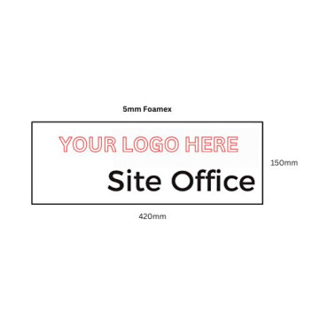 Custom Logo 5mm Foamex Sign 420 x 150mm Site Office*