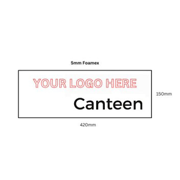 Custom Logo 5mm Foamex Sign 420 x 150mm Canteen*