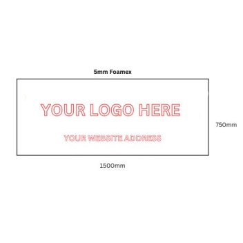 Custom Logo 5mm Foamex Sign 1500 x 750mm*